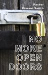 No More Open Doors - Kimani Smith - 9781953241603