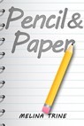Pencil & Paper - Melina Trine - 9781953241870
