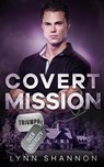 Covert Mission - Lynn Shannon - 9781953244246