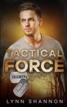 Tactical Force - Lynn Shannon - 9781953244284