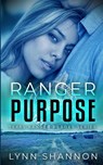 Ranger Purpose - Lynn Shannon - 9781953244635