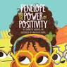Penelope and the Power of Positivity - MD Charnetta Williams - 9781953259592