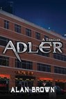 Adler - BROWN,  Alan - 9781953271723