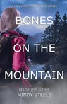 Bones on the Mountain - Mindy Steele - 9781953290151