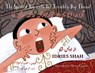 The Spoiled Boy with the Terribly Dry Throat: Bilingual English-Urdu Edition - Idries Shah - 9781953292599