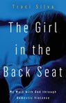 The Girl in the Back Seat - Traci Silva - 9781953300379