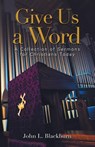 Give Us a Word - John L Blackburn - 9781953300812