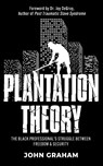 Plantation Theory - John Graham - 9781953307590