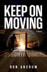 Keep On Moving - Ron Ancrum - 9781953307798