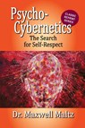 Psycho-Cybernetics The Search for Self-Respect - Maxwell Maltz ; Matt Furey - 9781953321190