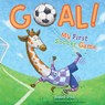 Goal! My First Soccer Game - Tanner Ryan - 9781953344267