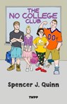 The No College Club - Donald Kent - 9781953373236
