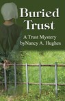 Buried Trust - Nancy A. Hughes - 9781953434739