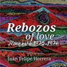 Rebozos of love - Juan Felipe Herrera - 9781953447982