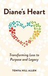Diane's Heart - HILL ALLEN,  Tonya - 9781953449245