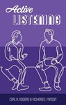 ACTIVE LISTENING - Carl R. Rogers ; Richard Evans Farson - 9781953450241