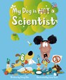 My Dog is NOT a Scientist - Betsy Ellor - 9781953458469