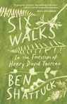Shattuck, B: Six Walks - Ben Shattuck - 9781953534040