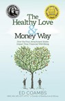The Healthy Love and Money Way - Ed Coambs - 9781953555083
