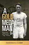 A Gold Medal Man - Vanessa E. Curry - 9781953555298