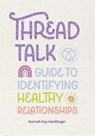 Thread Talk - Hannah Kay Herdlinger - 9781953555434