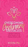 Overcoming Ordinary Obstacles - Nesha Pai - 9781953555687