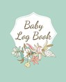 Baby Log Book - Teresa Rother - 9781953557056