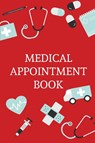 Medical Appointment Book - Teresa Rother - 9781953557087