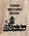 Farm Record Keeping Log Book - Teresa Rother - 9781953557179