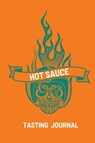 Hot Sauce Tasting Journal - Teresa Rother - 9781953557438