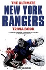 The Ultimate New York Rangers Trivia Book - Ray Walker - 9781953563996