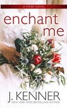 Enchant Me - J Kenner - 9781953572127