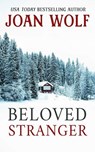 Beloved Stranger - Joan Wolf - 9781953601896