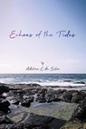 Echoes of the Tides - Adelina Dasilva - 9781953616234