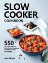 Slow Cooker Cookbook - WHYTE,  John - 9781953634139