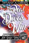 Real Divas Win Volume #1 - GREEN-HOOD,  Tiffany Aundriana - 9781953638052