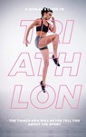 A Woman's Guide to Triathlon - Eva Mauer - 9781953714176