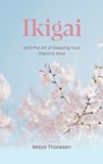 Ikigai - Maya Thoresen - 9781953714879