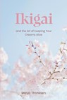 Ikigai - Maya Thoresen - 9781953714886