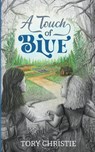 A Touch of Blue - Tory Christie - 9781953743268