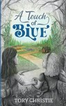Christie, T: Touch of Blue - Tory Christie - 9781953743268