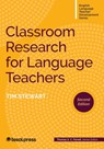 Classroom Research for Language Teachers, Second Edition - Tim Stewart - 9781953745323