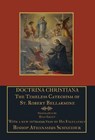 Doctrina Christiana - St Robert Bellarmine - 9781953746535