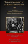 The Autobiography of St. Robert Bellarmine - St Robert Bellarmine - 9781953746801