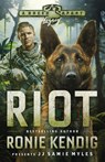 Riot - Ronie Kendig ; Jj Samie Myles - 9781953783844