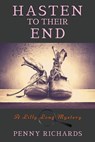 Hasten to Their End - Penny Richards - 9781953789372