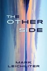 The Other Side - Mark Leichliter - 9781953789525