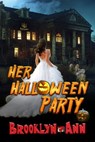 Her Halloween Party - Brooklyn Ann - 9781953810823