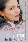 Rachel's Favorite Villain - Emily Mims - 9781953810991