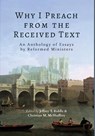 Why I Preach from the Received Text - Jeffrey T Riddle ; Christian M McShaffrey - 9781953855794